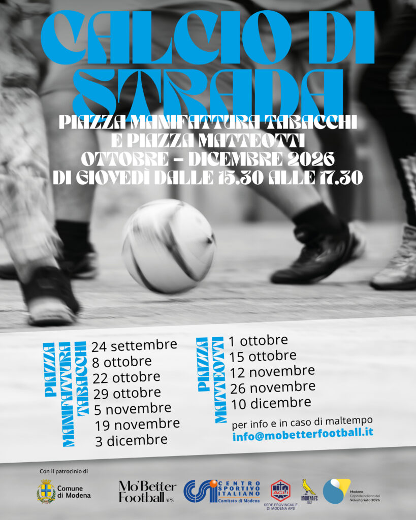 Calcio di strada a Modena con Mo' Better Football. Calendario da ottobre a dicembre 2026